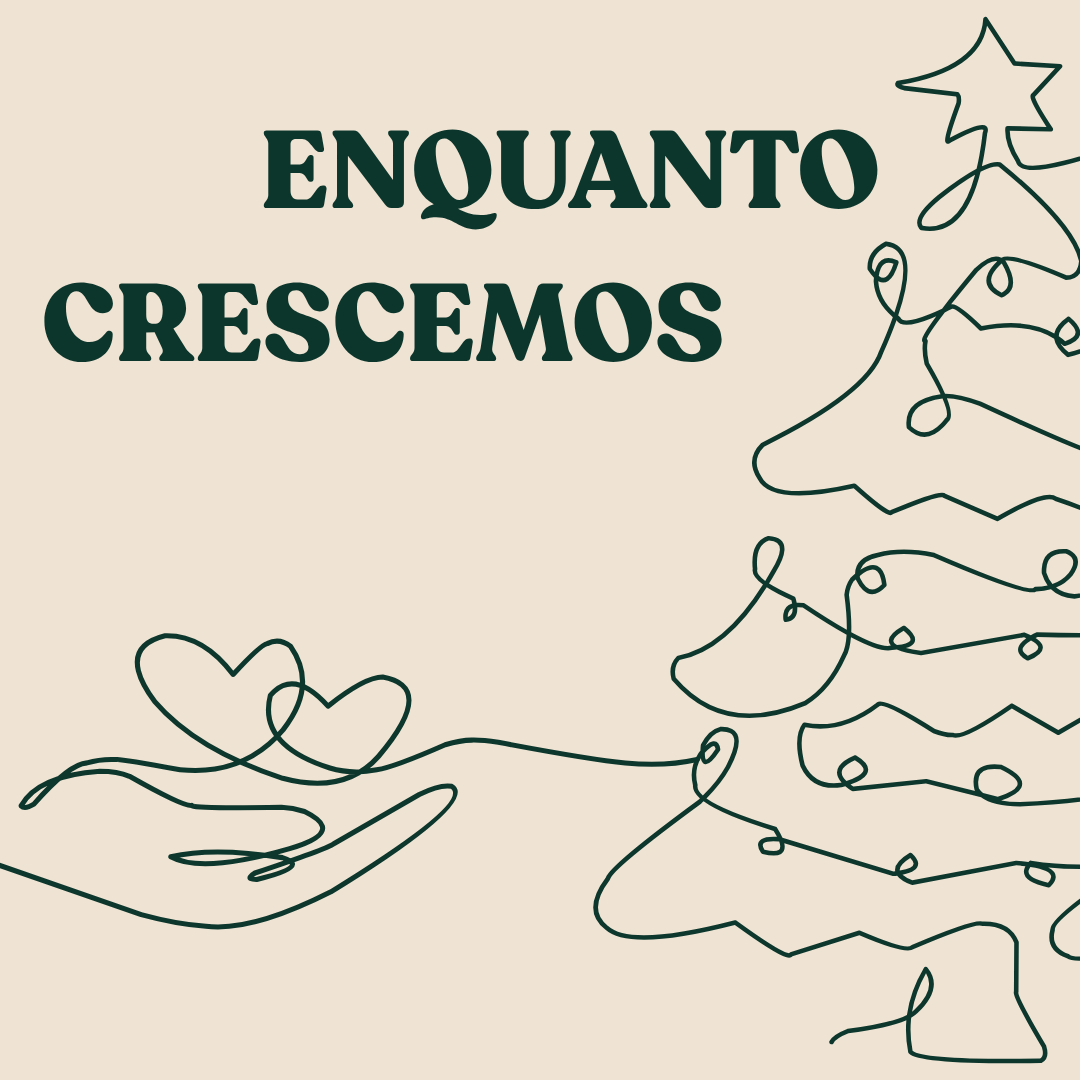 Enquanto Crescemos